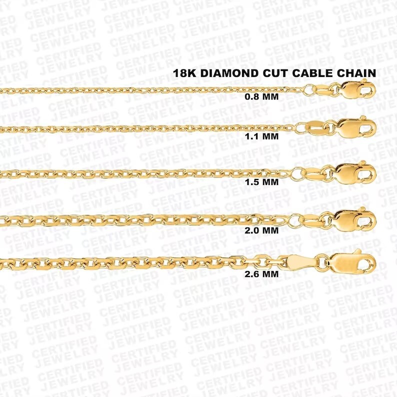 Solid 18kt Gold Diamond Cut Cable Chain 0.8mm, 1.1mm ,1.5mm & 2.6mm, 18K